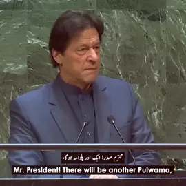 Former PM Imran Khan had already warned the international community during his address to the UN General Assembly in 2019