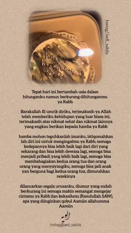 Ya Rabb.. Tepat hari ini bertambah usia dalam hitunganku, namun berkurang dalam hitunganmu. Izinkan hamba mengucap rasa syukur kepadamu Ya Allah.. Terima kasih telah memberikan kehidupan yang luar biasa ini. Hamba mohon teguhkanlah imanku, istiqomahkanlah hatiku untuk selalu mengingatmu. Tegur aku apabila jalanku salah Ya Rabb.. Ya Rabb.. panggil aku ketika aku memang pantas untuk berpulang menghadap-Mu, dan dalam keadaan hatiku benar-benar mencintai-Mu. Semoga aku bisa jadi manusia yang lebih baik lagi. Semoga engkau selalu melancarkan segala urusanku, melancarkan rezekiku, dan semoga bisa membahagiakan kedua orangtua ku serta orang-orang yang menyayangiku.. Terimaksih untuk diri ku sendiri sudah sejauh ini masih bisa bertahan melewati semua takdirmu, sudah se sabar ini menikmati berbagai ujian dari mu masyaa allah untuk ku 🎂🌷🎉💐💗🤏 #happybirthday #barakallahfiiumrik #selamatulangtahun #xyzbca #bulankelahiran #masyaallahtabarakkallah #sanahhelwah #april #xbzcba #xbyx #fypage #bismillahfyp 