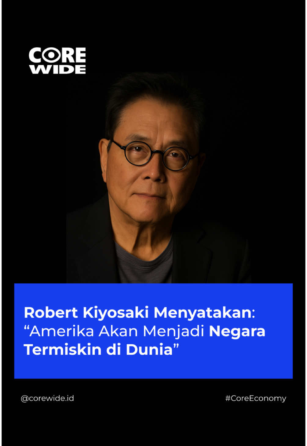 Penulis keuangan terkenal Robert Kiyosaki memperingatkan bahwa Amerika Serikat berpotensi menjadi negara termiskin di dunia. Ia menyoroti tanda-tanda kejatuhan ekonomi seperti krisis utang, memburuknya kondisi sosial, serta ancaman runtuhnya nilai dolar AS. Menurutnya, ketidakstabilan ini justru menjadi peluang bagi investasi emas dan perak, yang ia yakini akan naik tajam saat ekonomi Amerika melemah. #CoreWide #RobertKiyosaki #Investasi #Amerika