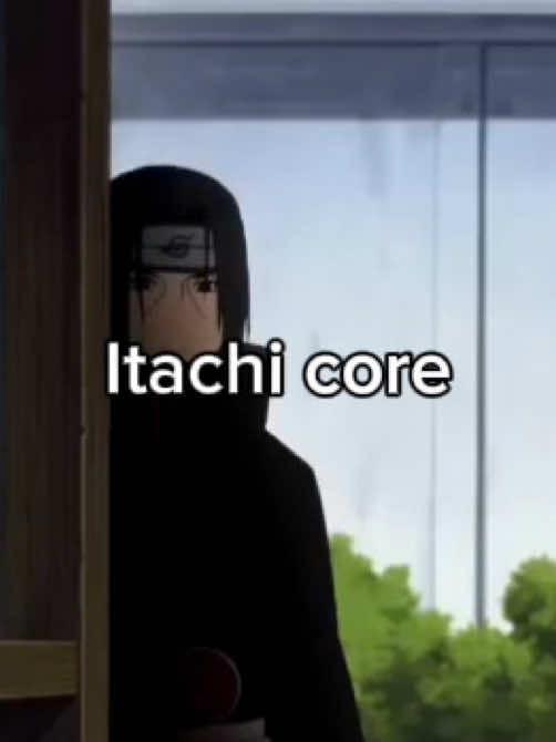 #itachicore #naruto #narutoshippuden #itachi #Anime #fyp #itachiuchiha #viral