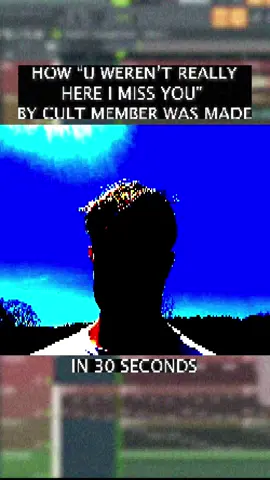 HOW “U WEREN’T REALLY HERE I MISS YOU” BY CULT MEMBER WAS MADE (IN 30 SECONDS)🌀🌀🌀 #flstudio #producertok #hyperpop #crystalcastles 