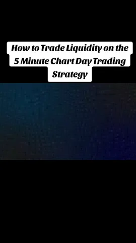 How to Trade Liquidity on the 5 Minute Chart Day Trading Strategy #investment #forex #themovingaverage #forexforbeginners #artybryja #tradingstrategy #cryptocurrency #pip #fundedaccount #investing #liquidity 