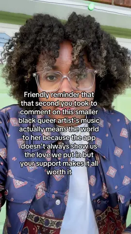 Friendly reminder that this #blackqueerartist is so gratetul for your comment, shares, and adding this song to your playlist #blackqueertiktok #blackqueer #queermusic #queermusician #supportsmallartists 