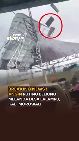 Breaking News : Detik-detik angin puting beliung melanda Desa Lalampu, Kecamatan Bahodopi, Kabupaten Morowali, Selasa, 29 April 2025. #trustoryidtv #viral #newsupdate #sulteng #morowali