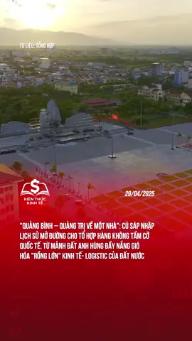 QUÁ TUYỆT VỜI ANH EM QUẢNG TRỊ- QUẢNG BÌNH ƠI #kienthuckinhte #tiktoknews #theanh28 #sapnhaptinhthanh #quangtri #quangbinh