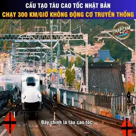 cấu tạo tàu cao tốc nhật bản#khoahockythuat #fyp #foryou #viral #xuhuong 