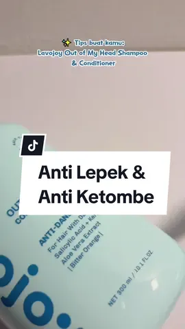 Anti Lepek & Anti Ketombe!  🧴LAVOJOY OUT OF MY HEAD SHAMPOO & CONDITIONER 🧴  #lavojoy #rekomendasishampoo #antiketombe #antilepek 