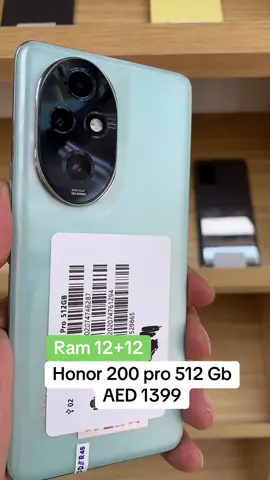 Honor 200  pro 512 GB Ram 12+12 Aed 1399