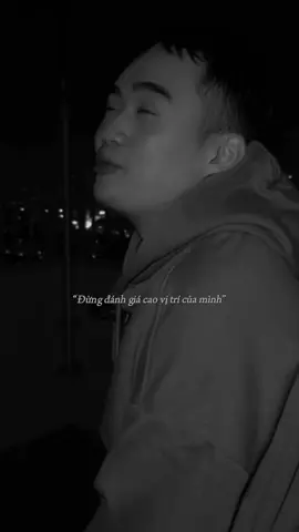 #CapCut đừng đánh giá cao vi tri của mình trong lòng người khác
