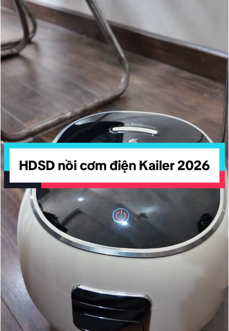 Hướng dẫn sử dụng chi tiết nồi cơm điện Đa năng Kailer 2026 phím cảm ứng điện tử 9 chức năng #hdsd #noicomkailer #hdsdnoicomkailer #noicomtachduong #noicomdanang #noicomdanangkailer #noicomdienmini 