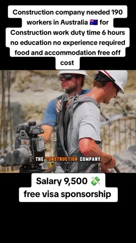 Construction company needed 190 workers in Australia 🇦🇺 for Construction work duty time 6 hours no education no experience required food and accommodation free off cost#australia #australian #australianshepherd #australia🇦🇺 #australiatiktok #australianopen #australiajobs #australiavisa #australiavisagranted #jobopportunity #jobopportunities #jobopening #joboffer #jobonline #jobinterview #joblife #jobforme #jobsearchtips #jobseekers #jobsincanada #visa #freevisa #freevisafreeticket✈️✈️ #freevisajobs #dubai #dubai🇦🇪 #dubai_dxb_uae #dubailife #london #londonlife #londontiktok #londonhotspots #londontown #construction #constructionlife #constructiontips #constructionworker #constructionsite #worker #workers #work #worklife #workfromhome #workoutmotivation #working #jobb #visa #foryoupage❤️❤️ #viralvideos #grow #growmyaccount #growaccount #trendingvideo #trendiing #CapCut 