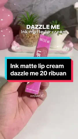 Dazzle me ink matte lip cream seringan itu mana longlasting lagi, cobain sekarang. #dazzleme #inkmattelipcream #inkmatte #lipcream 