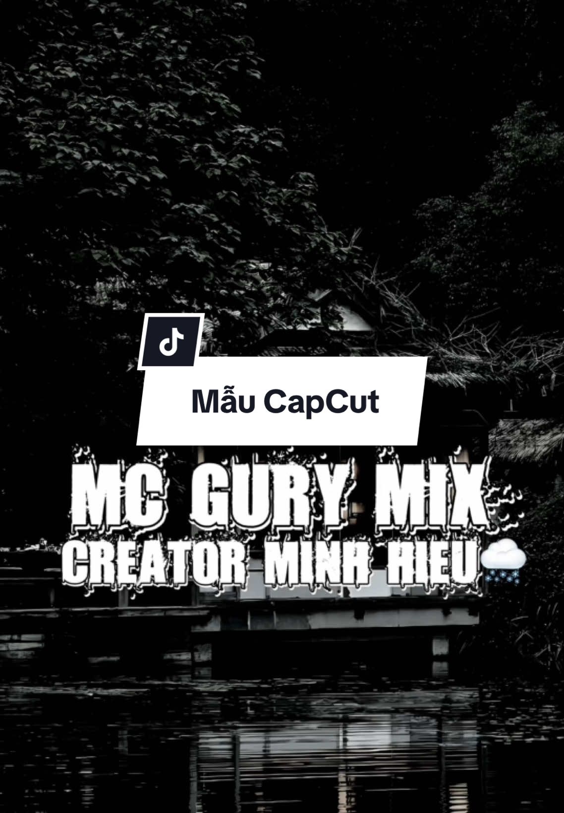 #CapCut nghe bài này bạn nghĩ ngay đến ai………… | MC GURY MIX #xuhuong #minhhieu_20604 #nhachaymoingay #capcut 
