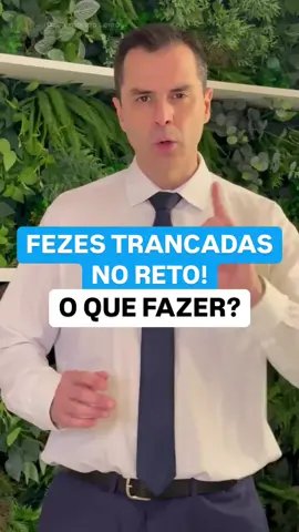FEZES TRANCADAS NO RETO! O QUE FAZER?