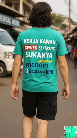 Semangat bekerja kawan cewek sekarang sukanya ini #kaos #kaosmurah #kaosviral #kaosdistro #kaospria #kaoskatakata #kaossindiran #fyp 