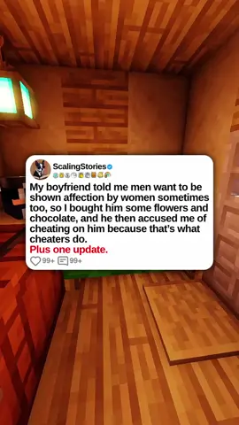 u/Quirky-Wait-7729 My boyfriend told me men want to be shown affection by women sometimes too, so I bought him some flowers and chocolate, and he then accused me of cheating on him because that’s what cheaters do. Plus one update. 0:00 Original Post 5:38 Update (1 Day Later) #scalingstories #minecraftparkour #reddit #redditstories #redditreadings