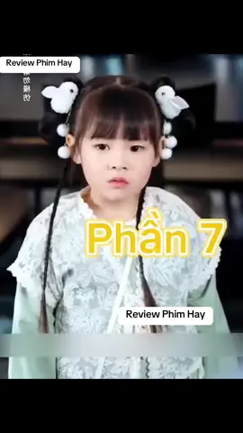 Phần 7 #reviewphim #mereview #longervideos #phimtrungquoc #daophimtrung #mereviewphim #phimhaymoingay #phimmoi2024 #xuhuongtiktok #xuhướng 