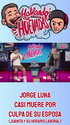 Jorge casi muere y los horarios de Juanita #jorgeluna #ricardomendoza #hablandohuevadas #humornegro #comedia #humorlatino #humorcomedia #linog