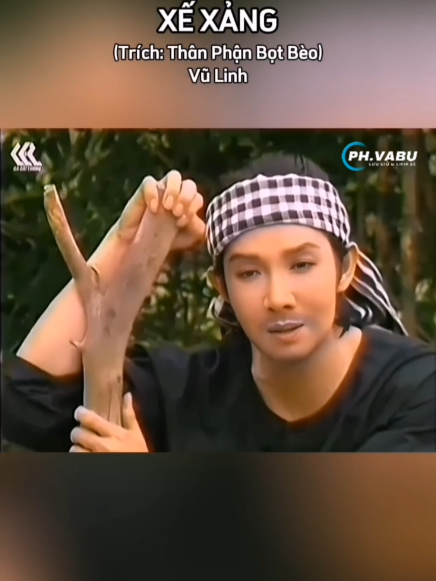 Xế Xảng - Vũ Linh, trích trong vở cải lương 