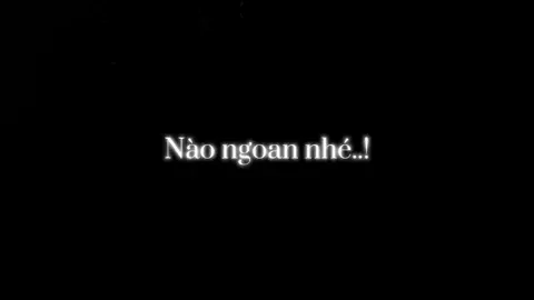 Nào ngoan nhé..! #nhie_07 #tamtrang #confide_one #xuhuong #radiobuon_02 #nhachaymoingay #nhacbuon 