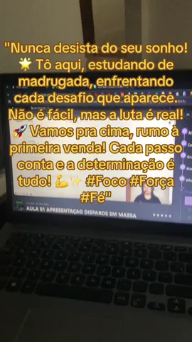 🌙✨ Nunca desista do seu sonho! Estou aqui, estudando de madrugada, enfrentando os desafios. Não é fácil, mas a determinação é maior! Rumo à primeira venda! ✨ #Foco #Força #Fé