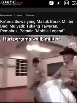 Hari pertama wajib militer di Jawa Barat, selama untuk kebaikan tidak masalah 👍 #jawabarat  #gubernurjawabarat #kdm   #dedimulyadi #bapakaing #wajibmiliter #remaja #pemuda  #kompas #mobilelegend #meme #viral  #berita   #foryou #fyp #foryou #bismillahfyp #masukberandamuu 