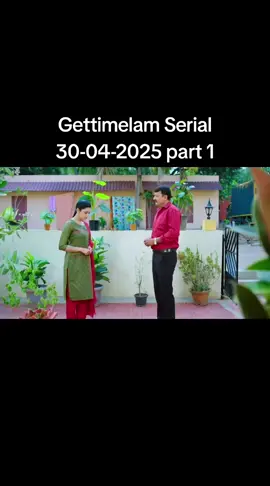 Gettimelam Serial 30-04-2025 part 1#Gettimelam #gattimelam #todayepisode #zeetamilserial #flyp #fageforyou #foryou #fyp 