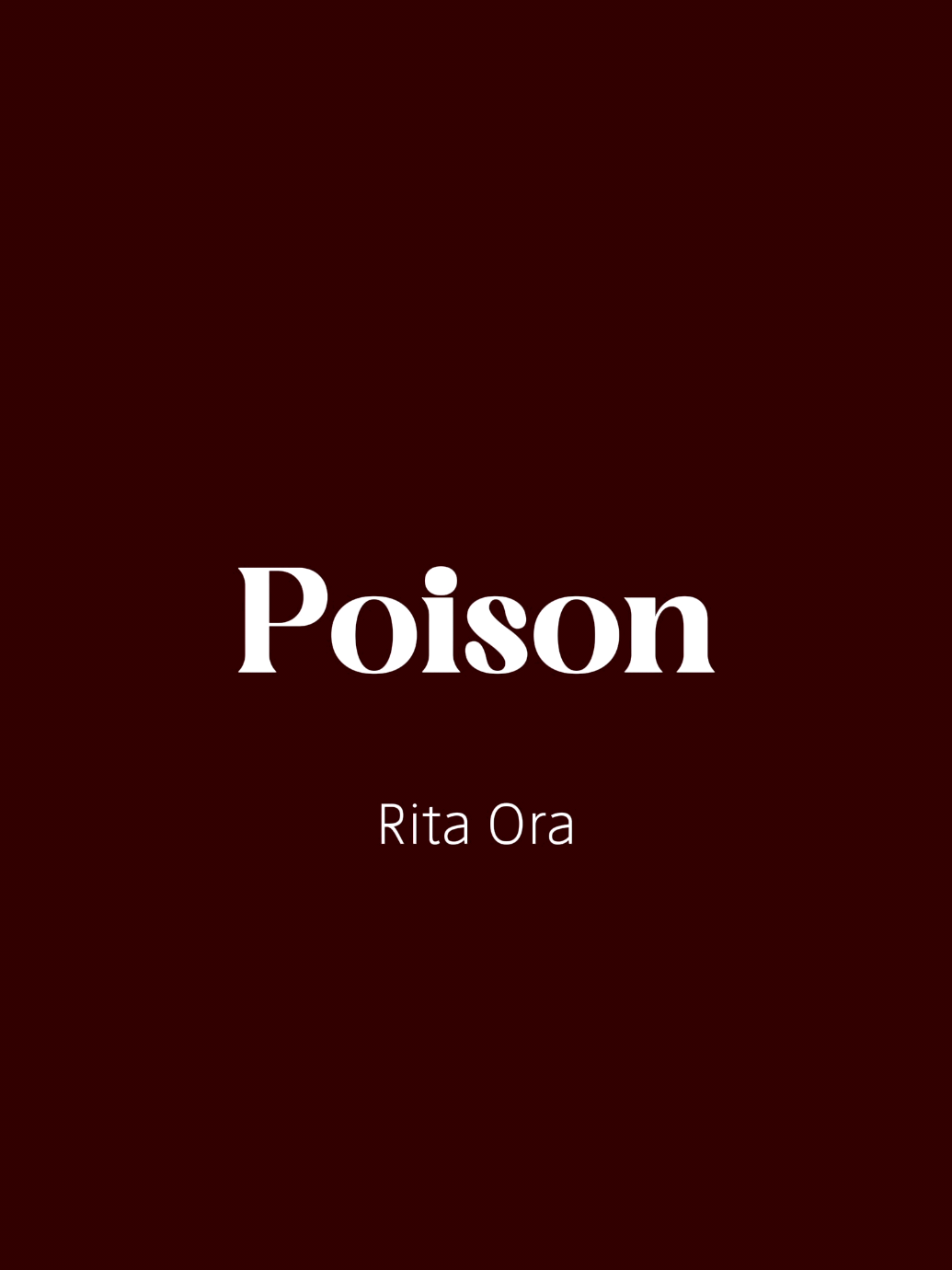 poison | #poison #ritaora #clovmsc #tipografia #música 