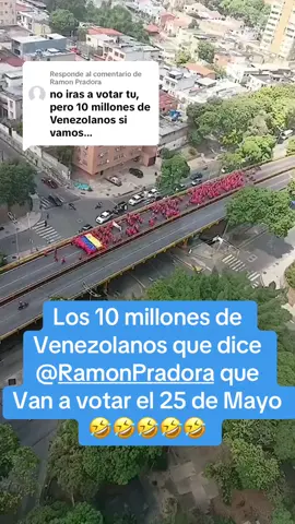Respuesta a @Ramon Pradora en NarniaZuela van a votar 10 millones de Venezolanos 🤣🤣🤣 #madurodictador #venezuelaseralibre #MariaCorina #edmundopresidente🇻🇪🇻🇪 #venezuelatiktok #fypシ #venezuela 