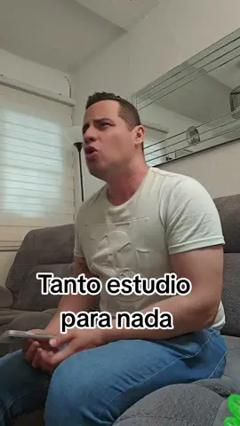 Tanto estudio para nada! #comedia #viral #fyp #parati #humor #risa #javiloversanz #solohumor #humorisimo #ponmeenparati 