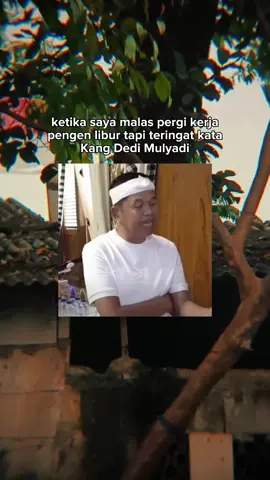#CapCut ketika malas pergi kerja#sad #fyp #viral #kangdedimulyadi 