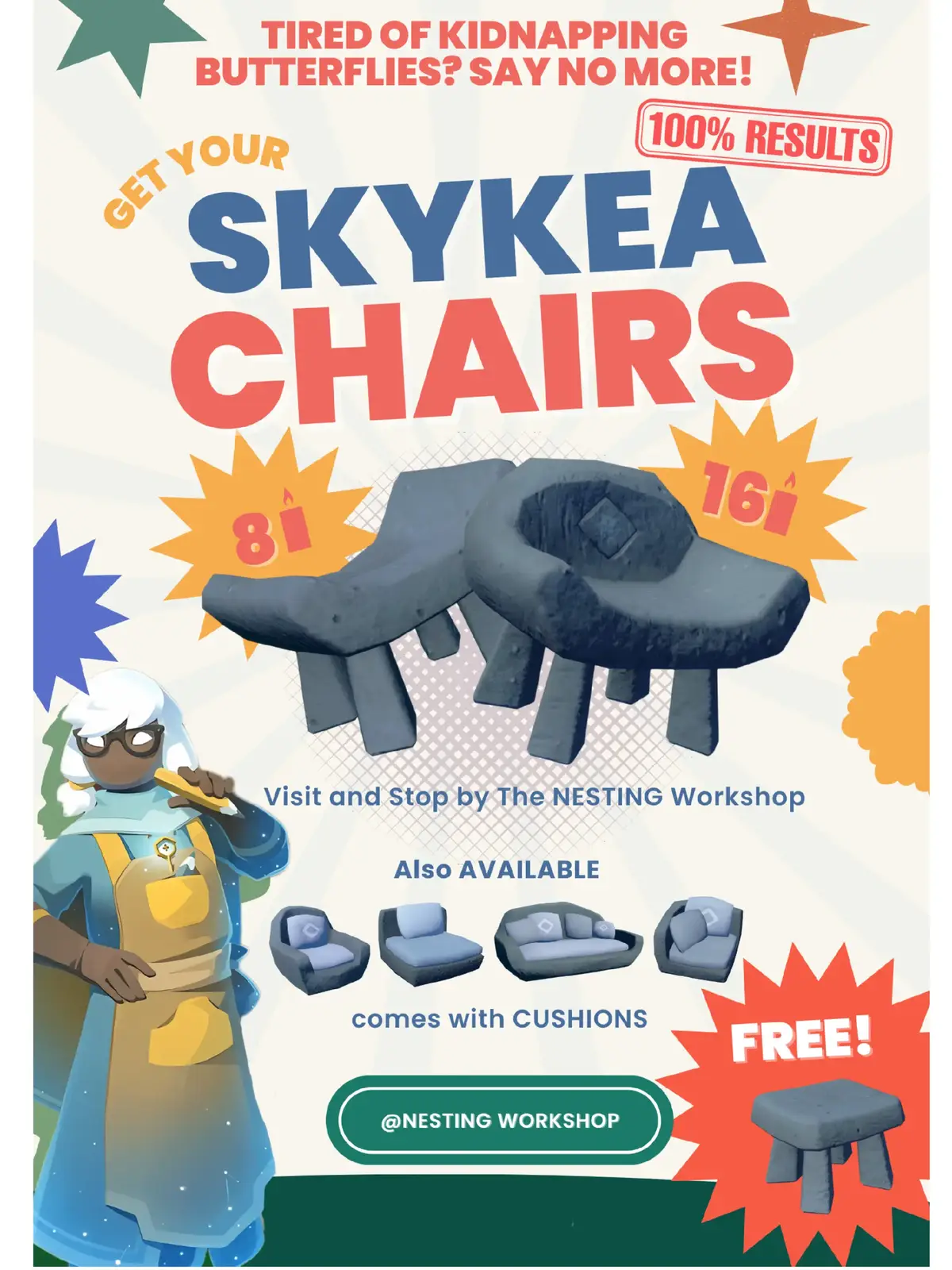 Tired of unexpected kidnapping butterflies while eating at Granny's? Say no more! Nesting Workshop SKYKEA have what YOU NEED! INTRODUCING THE CHAIRS! Affordable and cheap. Comfortable with included cushions and pillows. It comes with a FREE CHAIR. COMES GET YOURS! ONLY AT SKYKEA. #skyoc #skychildrenofthelight #skycotl #sky #fyp 