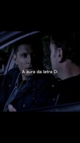 A aura da letra D:  #deanwinchester #donvitocorleone #darthvader #Dextermorgan #davidgoggins 