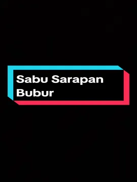 #sabusarapanbubur  #overlay #lyrics @rian.santang 