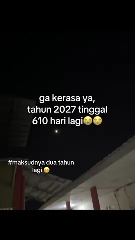 ga kersa ya tinggal 610 hari lagi🙏🏻#katakata#2027#fyppppppppppppppppppppppppppppppppppppppppppppppppp#viral#4u#4upage#bismillahfyp#lewatberanda