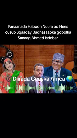 Fanaanada Haboon Nuura oo Hees cusub uqaaday Badhasaabka gobolka Sanaag Ahmed Isdebar#somalilandtiktok💚🤍❤ 
