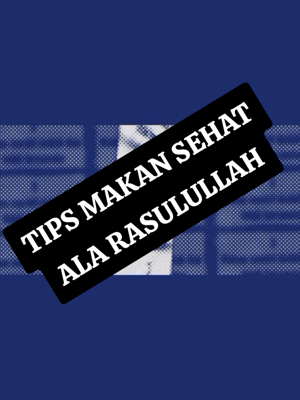 TIPS MAKAN SEHAT ALA RASULULLAH #sehatalarasulullah  #tipsmakansehatalarasulullah #sehatalarasulullah  #rasulullah  #perbaikidiri 