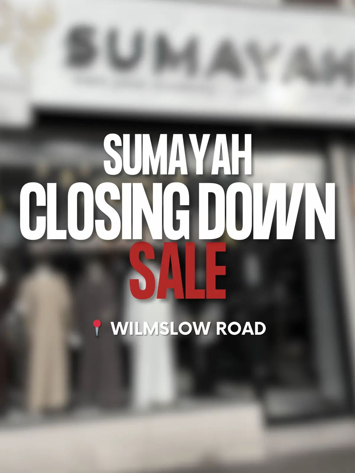 We’re closing our Wilmslow Road location as we relocate to Dubai — but don’t worry, Sumayah isn’t going anywhere! Exclusive deals like never before! ✨ #ClosingDownSale #WarehouseClearance #FinalClearance #SumayahOutlet #RelocatingToDubai #SumayahUK #LastChance #BigSale #OutletDeal