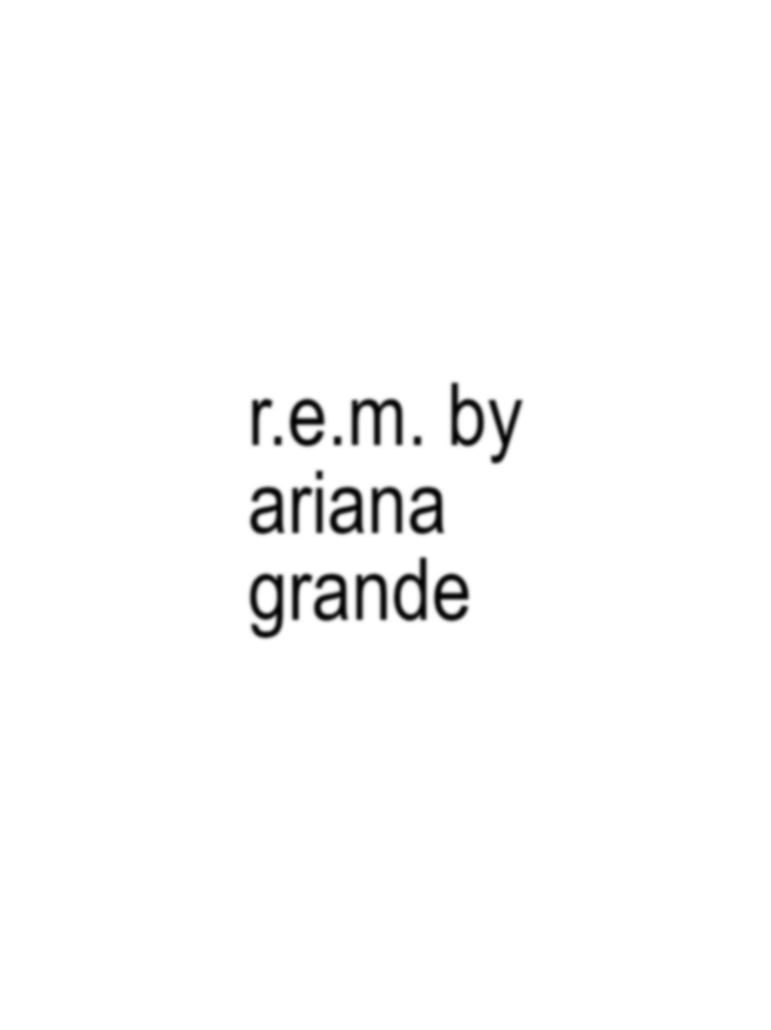 r.e.m. #arianagrande #song #lyrics #xybca #viral #fyp #sweetener #rem 