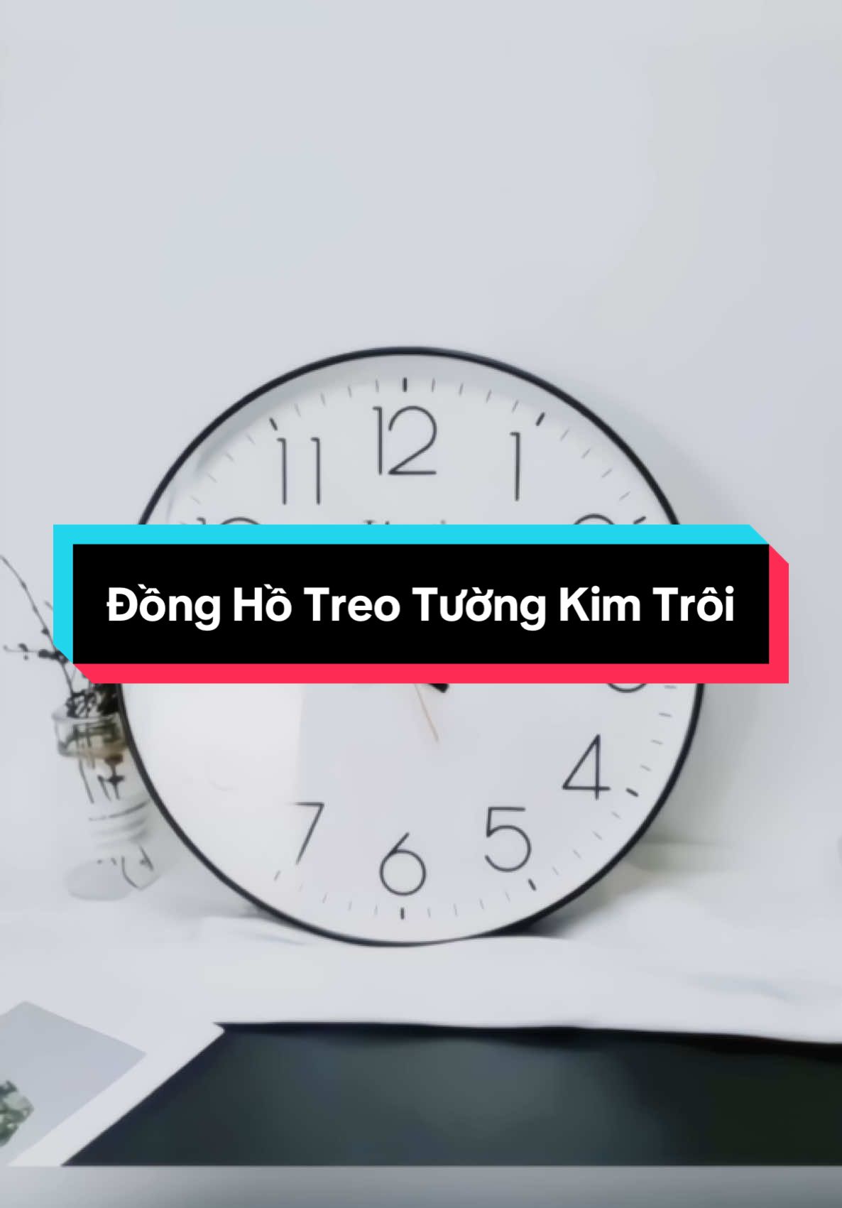 Đồng Hồ Treo Tường Kim Trôi Mặt Kính Trong Suốt.    #dongho#donghotreotuong#donghotreotuongtrangtri#donghokimtroi#decor#xuhuong#vairal#trending 