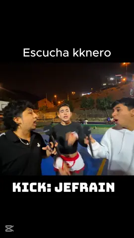 Escucha kknero jajajajaj #kickPeru #jefrain #elpatron #kick #typ #paratii #fyp