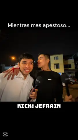Mientras mas apestoso.... #kickPeru #jefrain #elpatron #kick #typ #paratii #fyp #todos