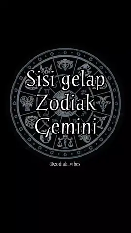 #CapCut  Sisi gelap zodiak Gemini #ramalanzodiak #zodiac #gemini #fyp #beranda #foryoupageofficiall #zodiakvibes #zodiacsigns 