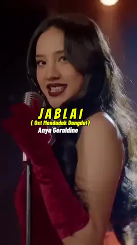 JABLAI Aku jarang dibelai. JABLAI ( ost Mendadak Dangdut ) - Anya Geraldine  full Yt/ Sik Asik by HP MUSIC  @anyageraldineee @sinemart_ @sik_asik.hpmusic  #punyastorymusik #mendadakdangdut #anyageraldine #film #originalsound #music #storylagu #storymusik #musik #trending #lagu #laguviral #fypage 