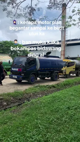 Ayuha bawa besabar haja ding ai #sopirtrukpunyacerita #sopirtangki #fyp 
