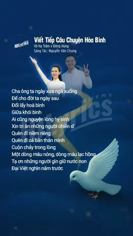 Lyrics Viết Tiếp Câu Chuyện Hoà Bình - Võ Hạ Trâm x Đông Hùng  #viettiepcauchuyenhoabinh #vohatram #donghung #nguyenvanchung #30041975🇻🇳 #hdlyricshere #trending #xh #fyp 