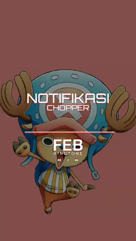 Chopper Notifikasi📲 #chopper #notification #notifwhatsapp #notifikasi #onepiece #febringtone 