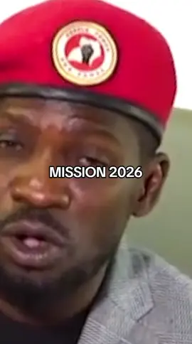#MISSION2026 #bobiwine @Bobi Wine 