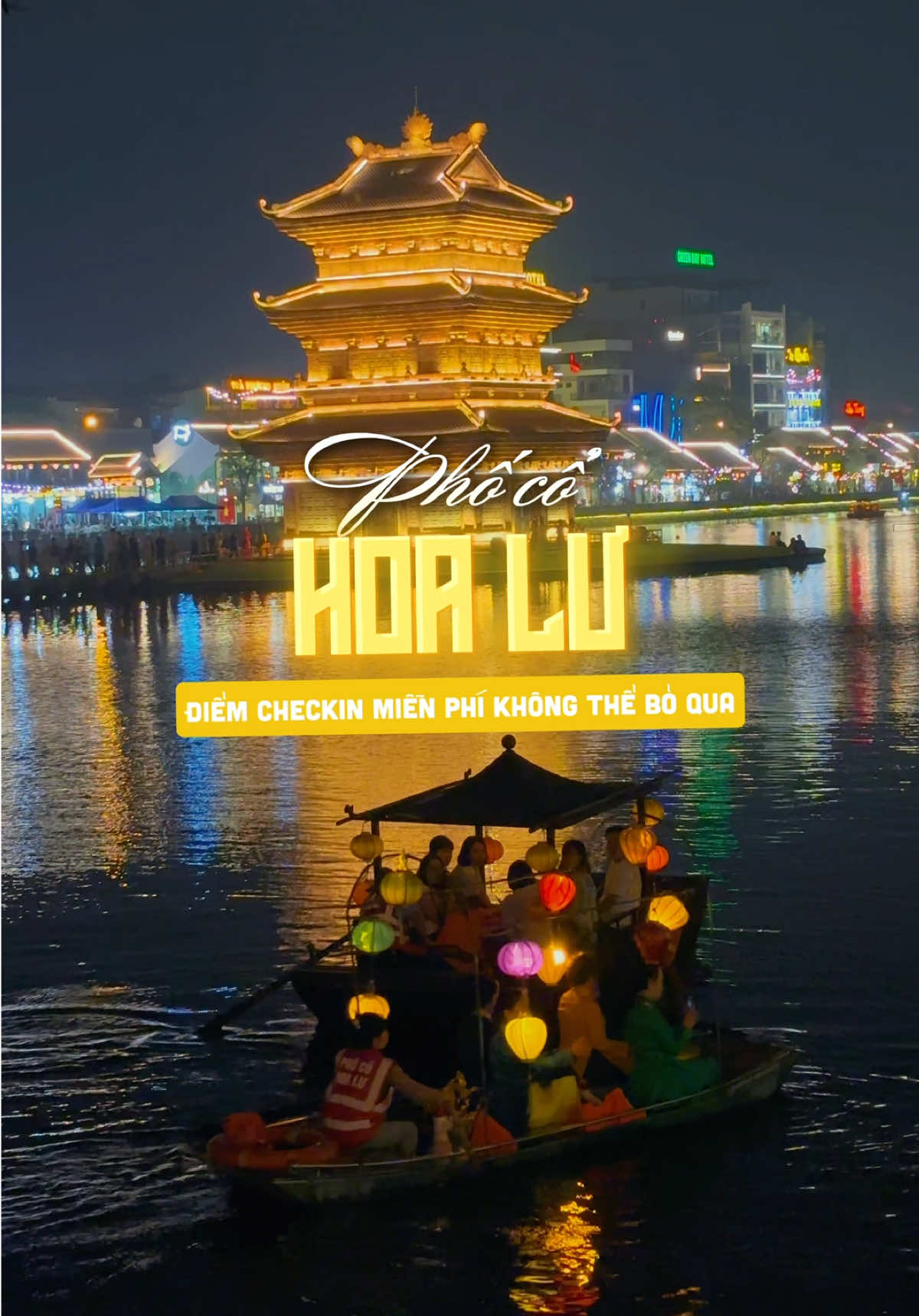Phố Cổ Hoa Lư khi đêm xuống chắc chắn là điểm đến bạn không nên bỏ qua khi đến Ninh Bình.  #travel #tiktoktravel #dulichvietnam #ninhbinh #phocohoaluninhbinh #tuynhadi 