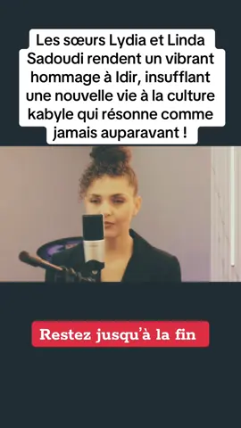 Les sœurs Lydia et Linda Sadoudi rendent un vibrant hommage à Idir, insufflant une nouvelle vie à la culture kabyle qui résonne comme jamais auparavant ! #idir #musiquekabyle #kabyle #kabyledefrance #kabyledeparis #kabyledeparis♓ #kabylelive #kabylie #